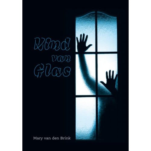 Kind Van Glas - Mary Van den Brink