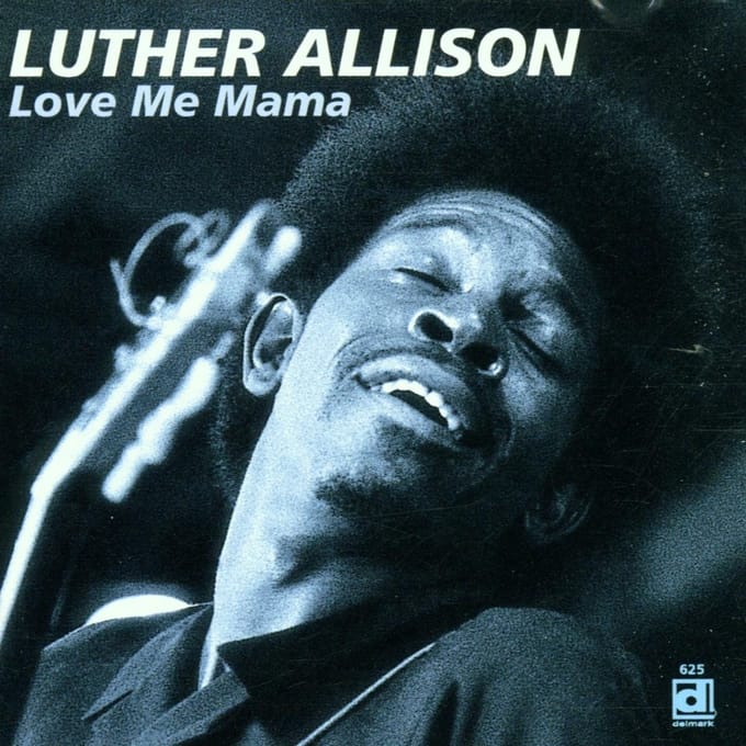 Luther Allison - Love Me Mama (CD)