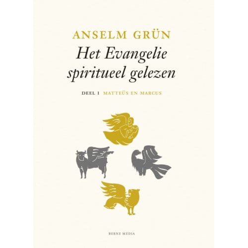 Matteüs En Marcus Deel I - Het Evangelie Spiritueel Gelezen - Matteüs En Marcus - Anselm Grün