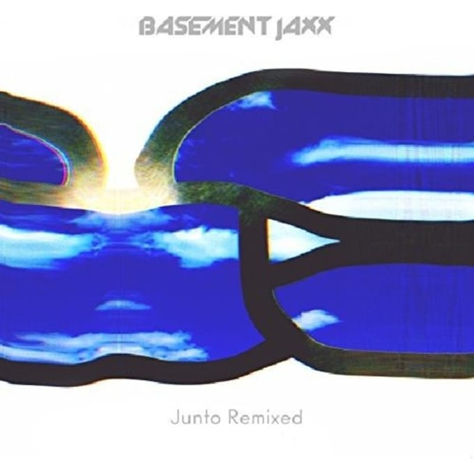 Junto Remixed - Basement Jaxx