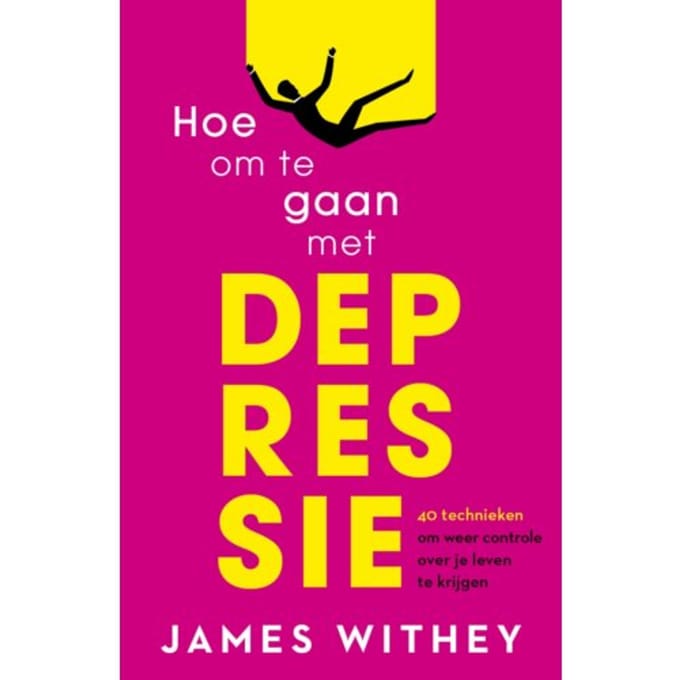Hoe Om Te Gaan Met Depressie - James Withey