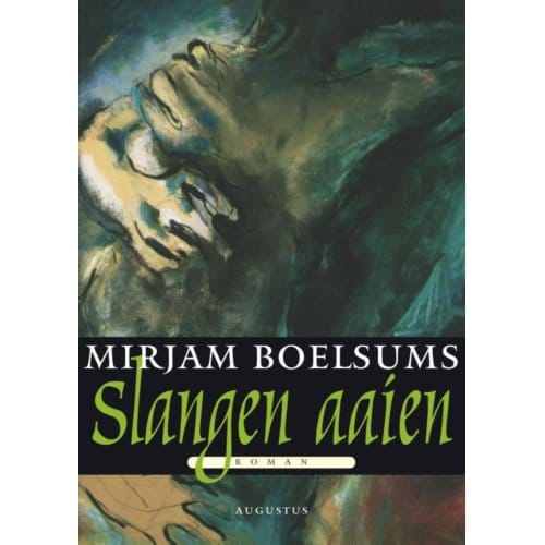 Slangen Aaien - Meulenhoff Editie - Mirjam Boelsums