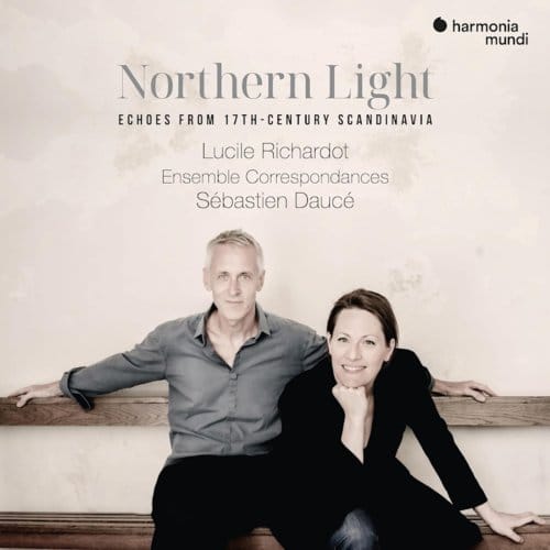 Lucile Richardot & Sébastien Daucé - Northern Light: Echoes From 17th-Century (CD)