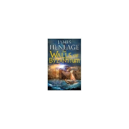 Walls Of Byzantium - Heneage, James