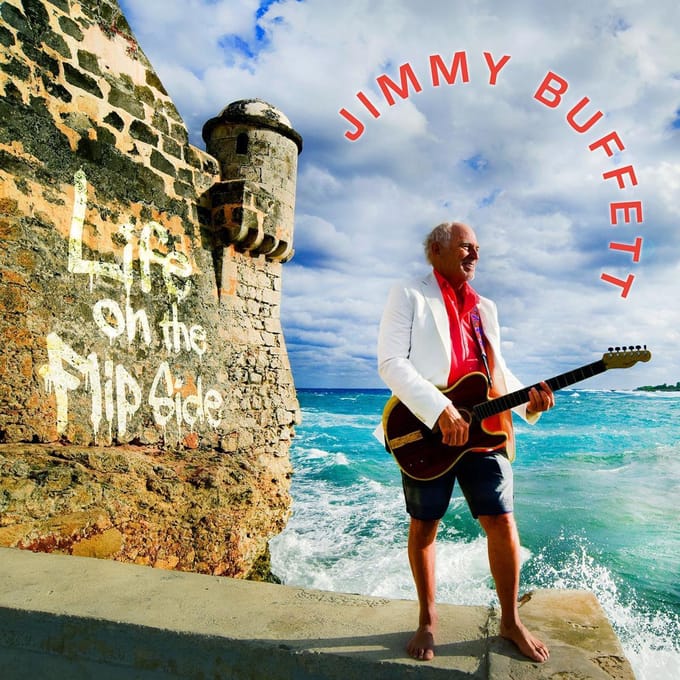 Life On The Flip Side - Jimmy Buffett