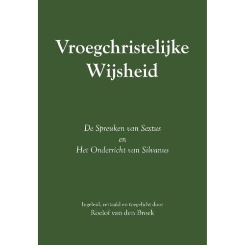 Vroegchristelijke Wijsheid - Roelof van den Broek