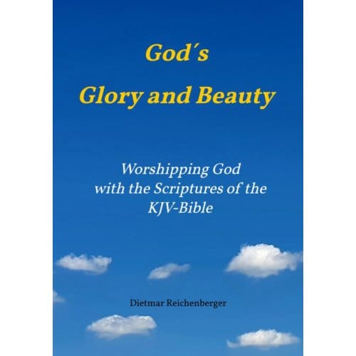 God´s Glory And Beauty - Dietmar Reichenberger