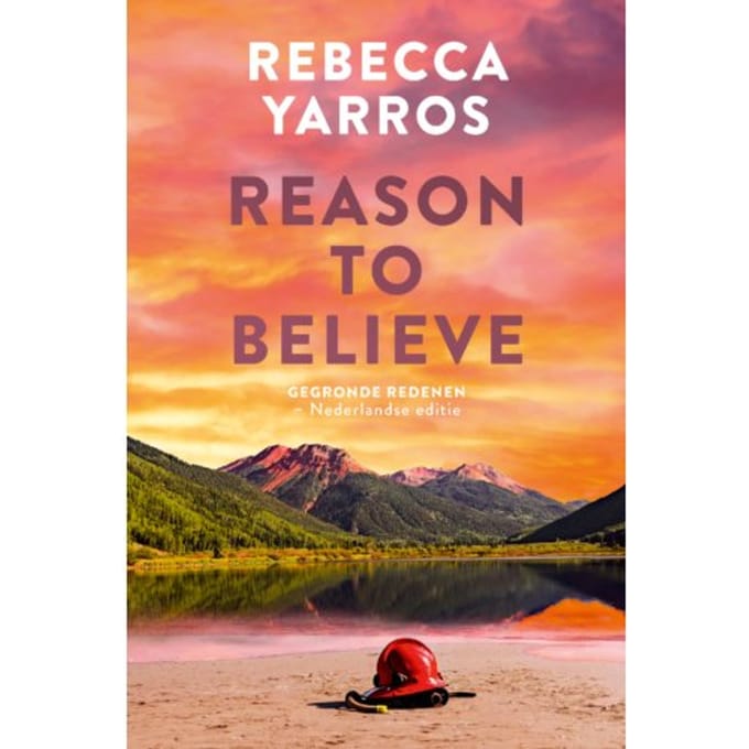 Reason To Believe - Rebecca Yarros