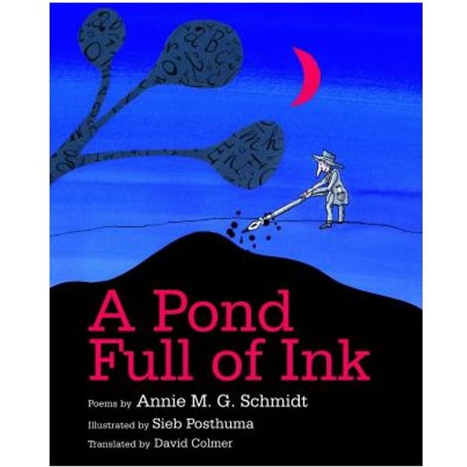 Pond Full Of Ink - Annie M. G. Schmidt