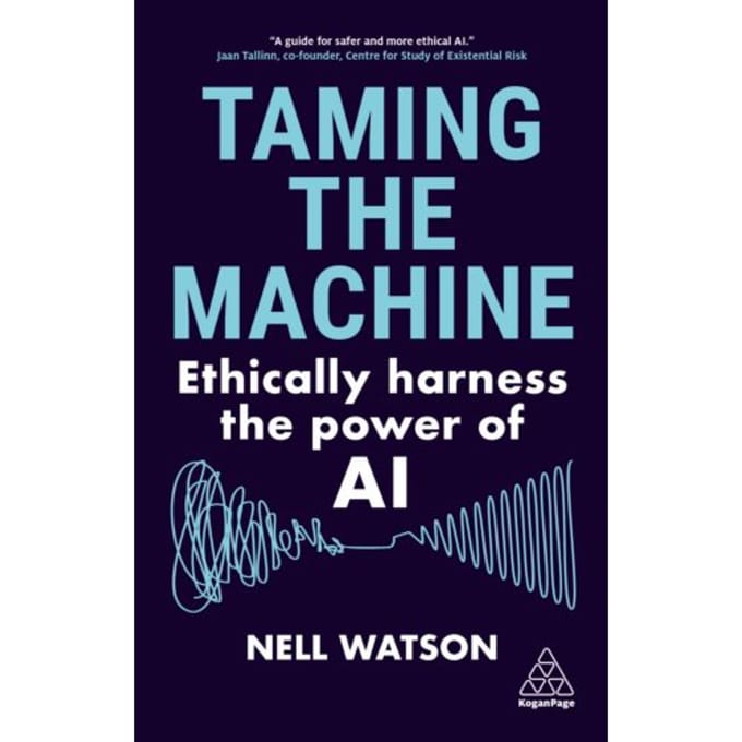 Taming The Machine - Nell Watson