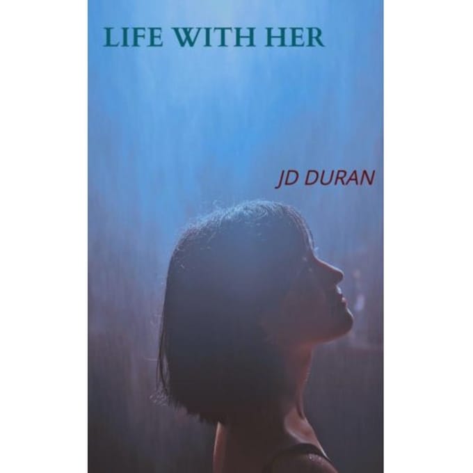 Life With Her - JD Duran