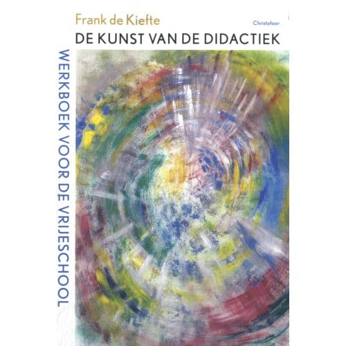 De Kunst Van De Didactiek - Frank de Kiefte