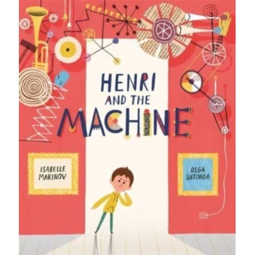 Henri And The Machine - Isabelle Marinov
