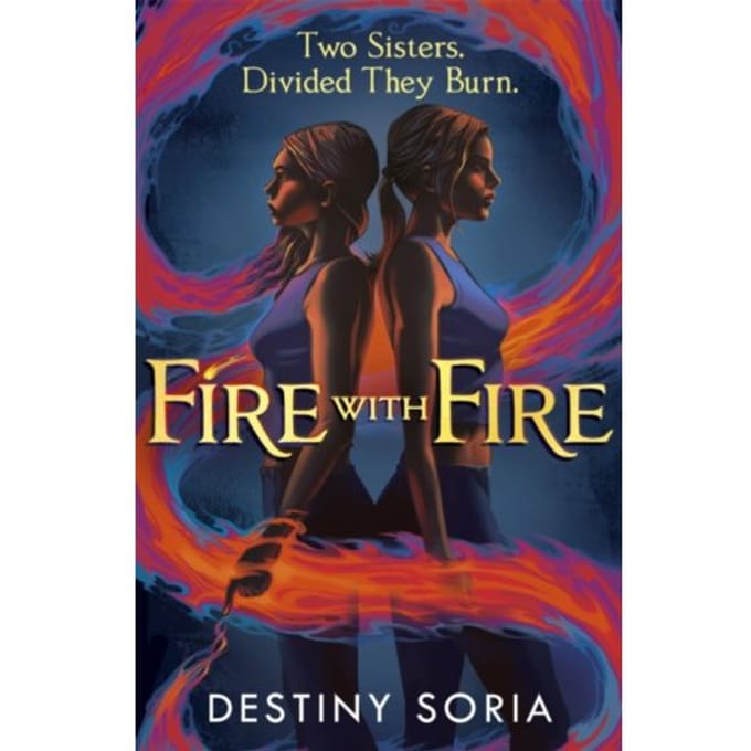 Fire With Fire - Destiny Soria