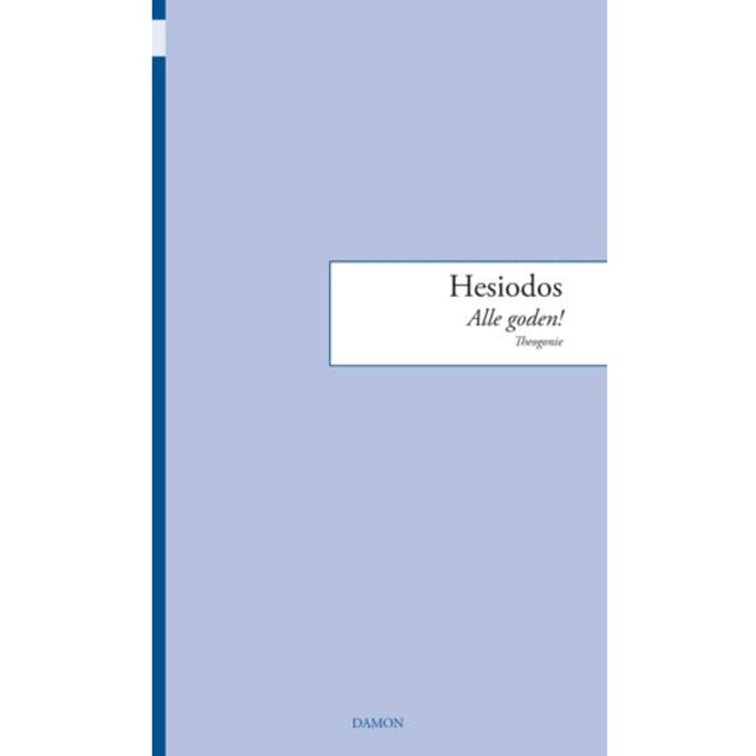 Hesiodos, Alle Goden! - Monobiblos