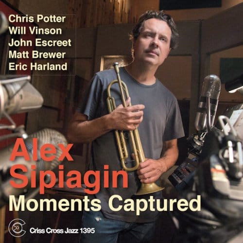 Moments Captured - Alex Sipiagin