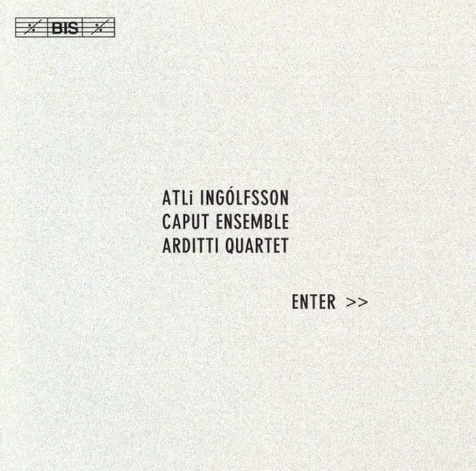 Caput Ensemble, Arditti Quartet - Ingólfsson: Enter>> (CD)