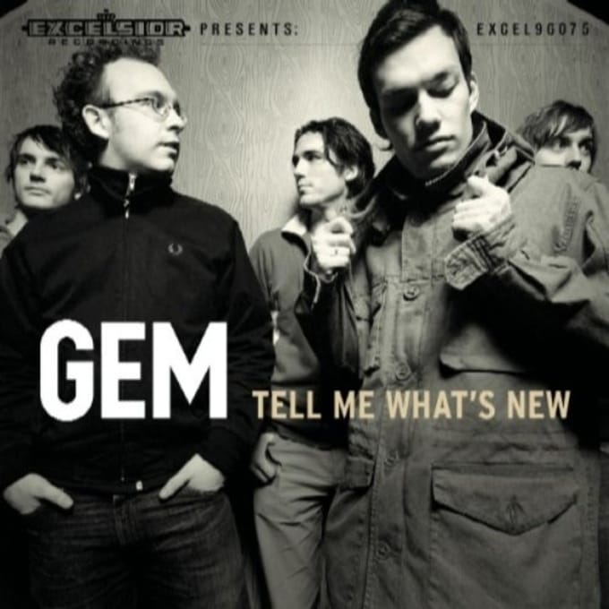 Tell Me What's New - Gem
