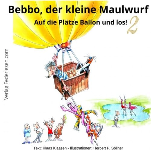 Bebbo, Der Kleine Maulwurf Band 2 - Klaas Klaasen Herbert F. Söllne