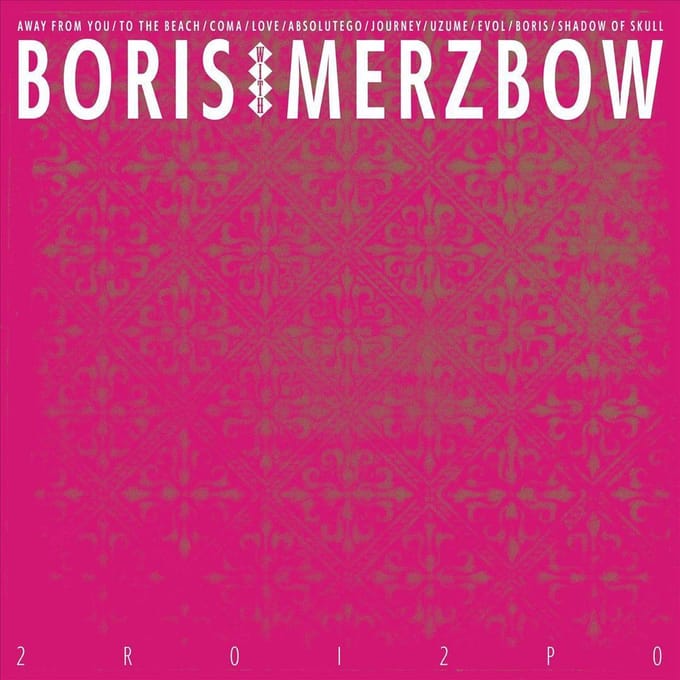 2r0i2p0 - Boris With Merzbow