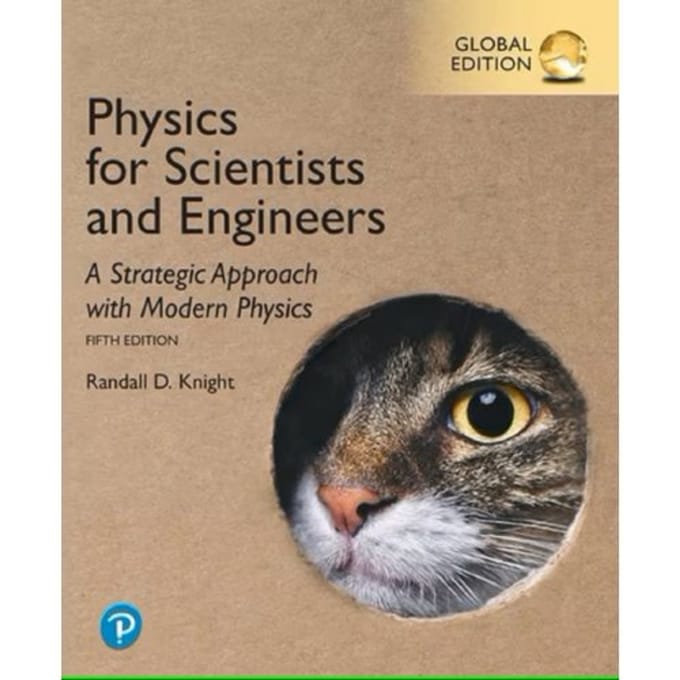 Physics For Scientists And Engineers: A Strategic Approach With Modern Physics, Global Edition - Knight, Randall