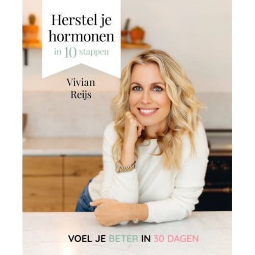 Herstel Je Hormonen In 10 Stappen - Vivian Reijs