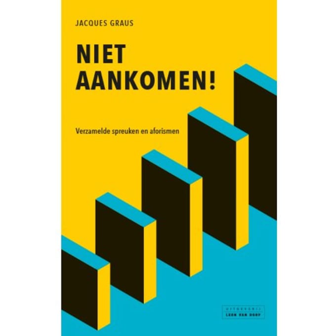 Niet Aankomen! - Jacques Graus