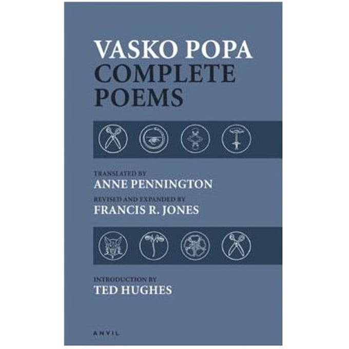 Vasko Popa: Complete Poems 1953-1987 - Vasko Popa