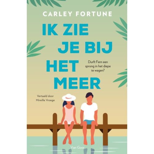 Ik Zie Je Bij Het Meer - Carley Fortune