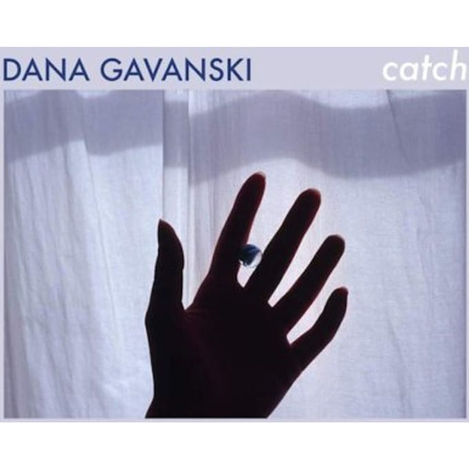 Catch - Dana Gavanski