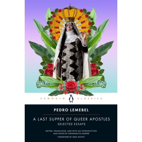 A Last Supper Of Queer Apostles - Pedro Lemebel