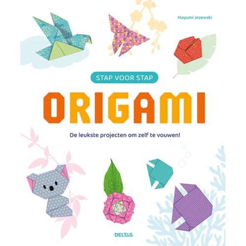 Stap Voor Stap Origami - Mayumi Jezewski
