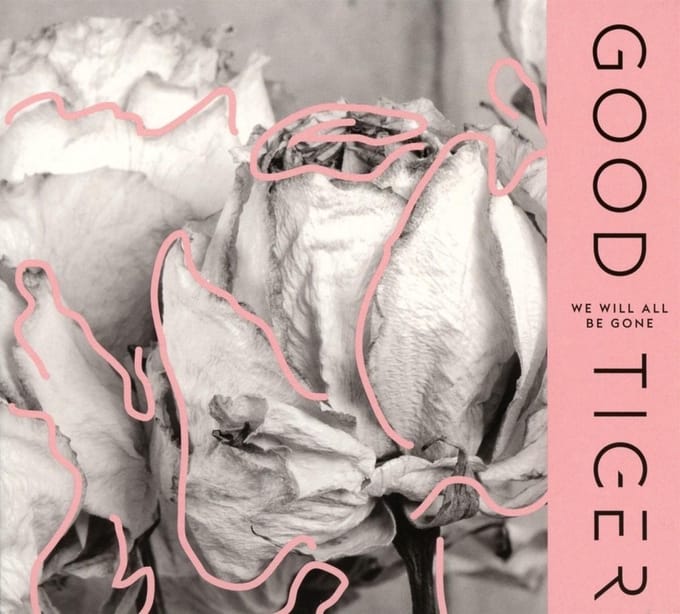 Good Tiger - We Will All Be Gone (CD)