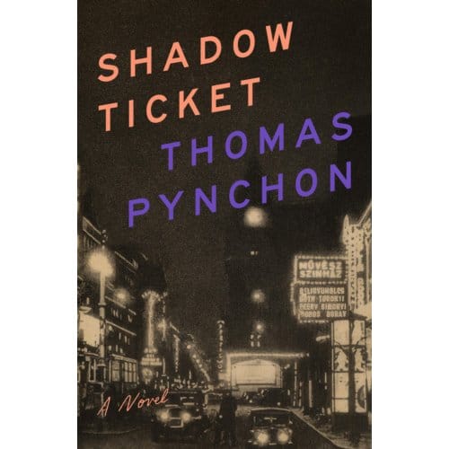Shadow Ticket - Thomas Pynchon