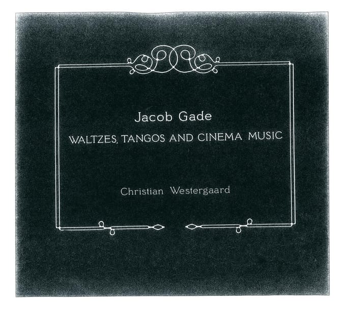 Christian Westergaard - Gade: Waltzes, Tangos And Cinema Music (CD)