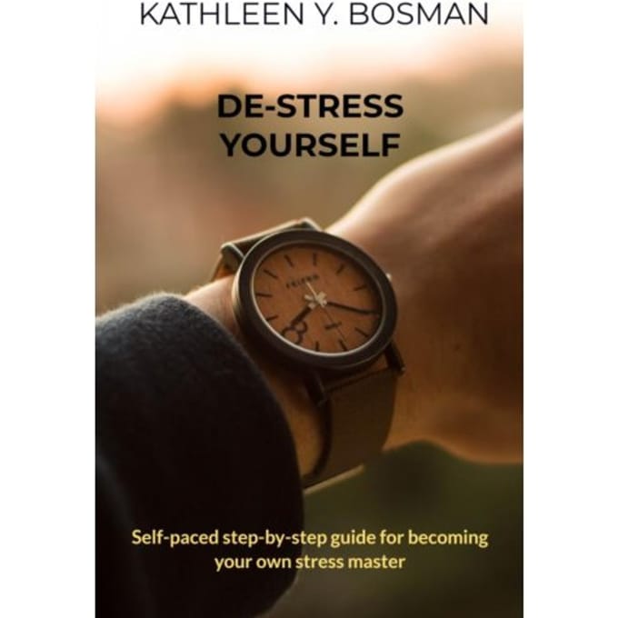 De-Stress Yourself - Kathleen Y. Bosman