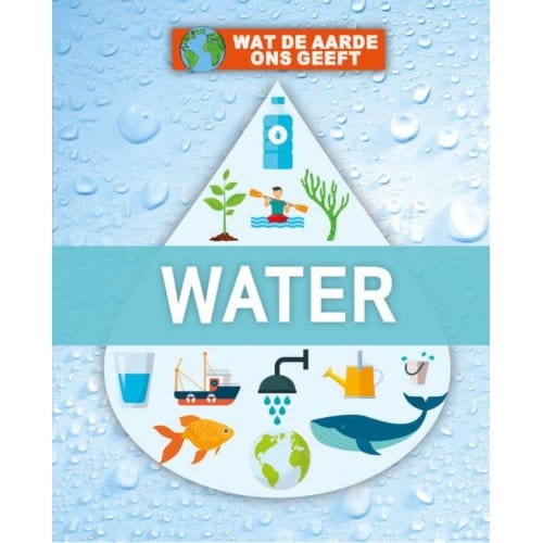 Water - Wat De Aarde Ons Geeft - Nancy Dickmann