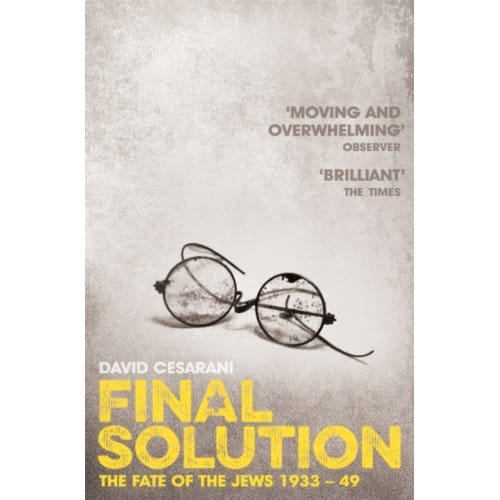 Final Solution - David Cesarani