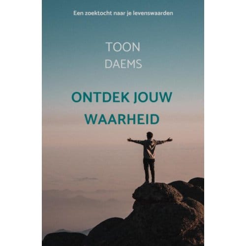 Ontdek Jouw Waarheid - Toon Daems