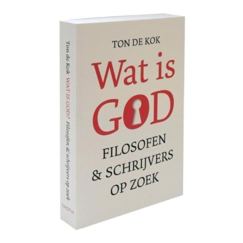 Wat Is God - Ton de Kok