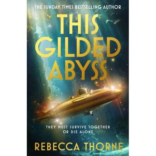 This Gilded Abyss - Rebecca Thorne