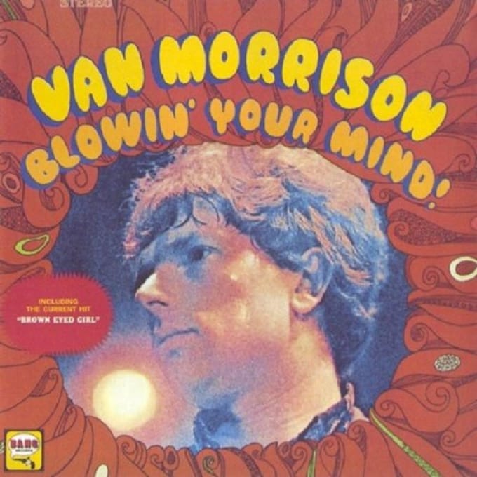 Blowin' Your Mind! - Van Morrison