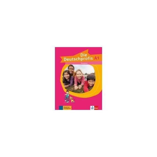 Die Deutschprofis : Ubungsbuch A1