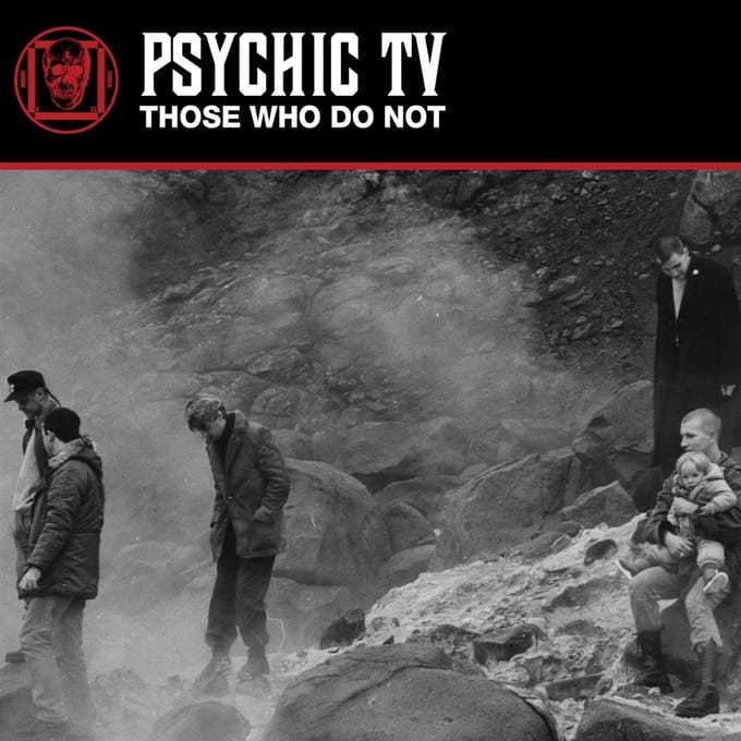 Psychic TV - Those Who Do Not (2 LP) (Coloured Vinyl)
