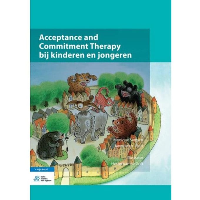Acceptance And Commitment Therapy Bij Kinderen En Jongeren - Monique Samsen