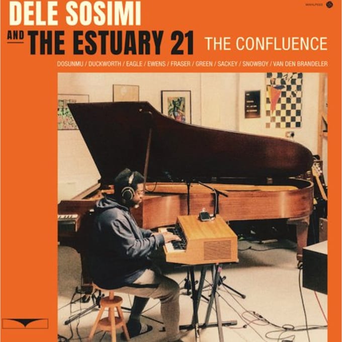 The Confluence - Dele Sosimi And The Estuary 21