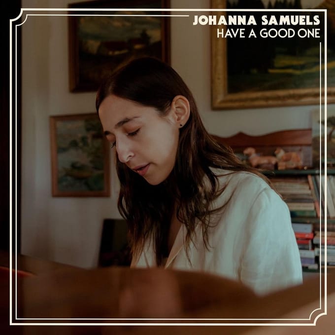 Johanna Samuels - Have A Good One (10" LP)
