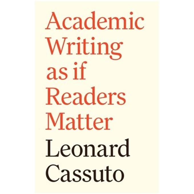 Academic Writing As If Readers Matter - Skills For Scholars - Leonard Cassuto