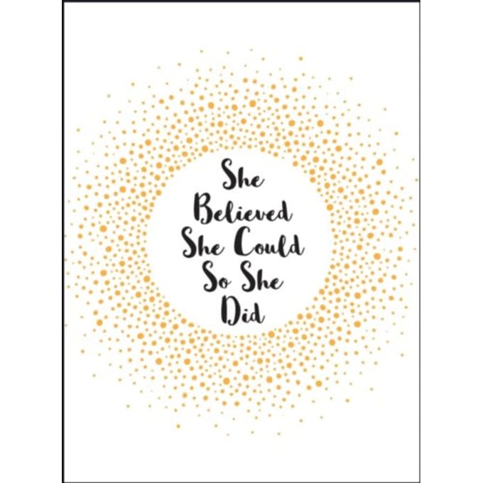 She Believed She Could So She Did - Summersdale Publishers