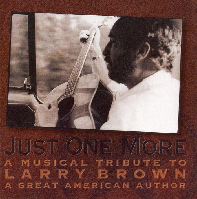 Just One More - A Musical Tribute to Larry Brown